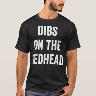 Camiseta Dibs na ponta vermelha para o cabelo Ginger e a ba