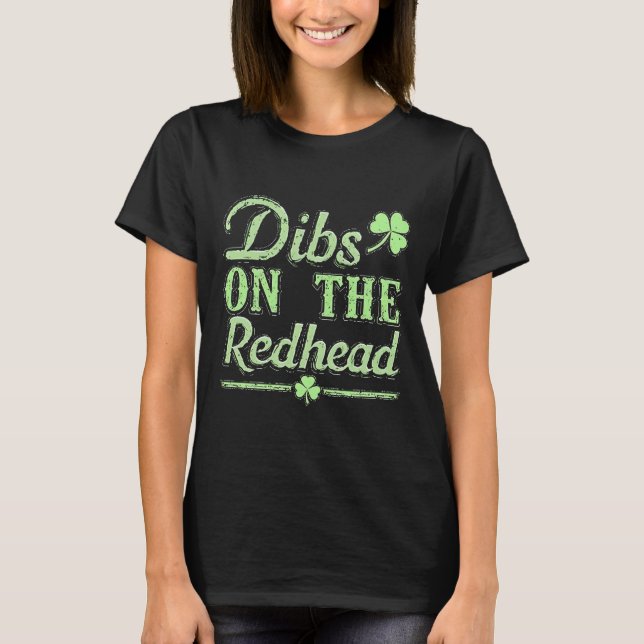 Camiseta Dibs na Rua | Rua, Shamrock D do Dia de Patrick (Frente)