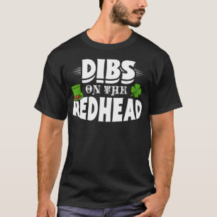 Camiseta Dibs No Cabelo Vermelho Do Dia de São Patrício E