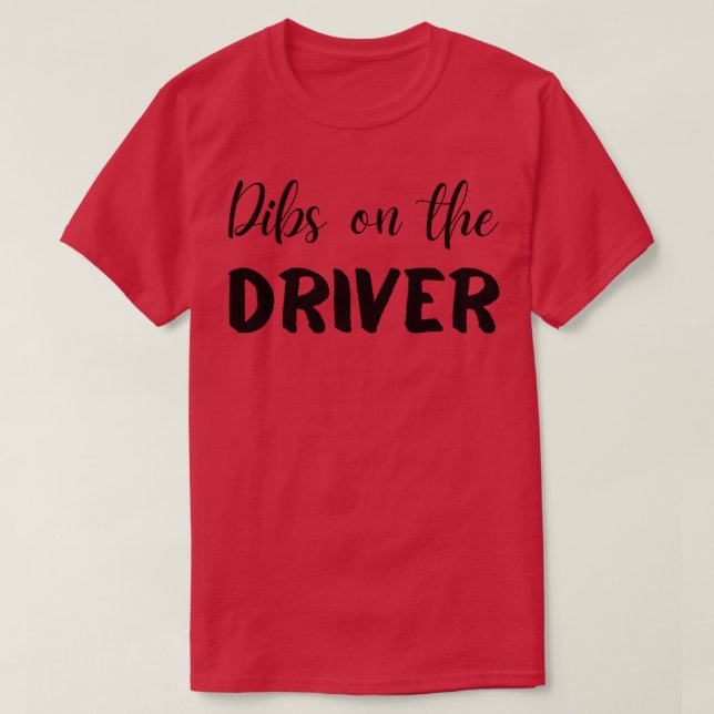 Camiseta Dibs no driver (Frente do Design)