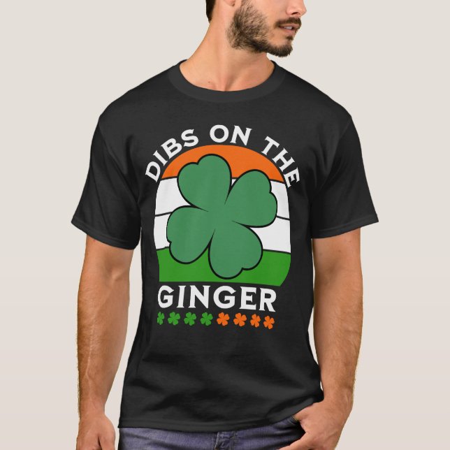 Camiseta Dibs no Ginger, Dia de São Patrício (Frente)