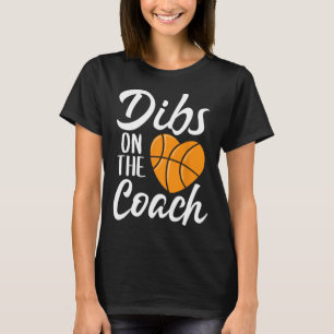 Camiseta Dibs No Treinador Basquete Da Mães Bonitas De Cora
