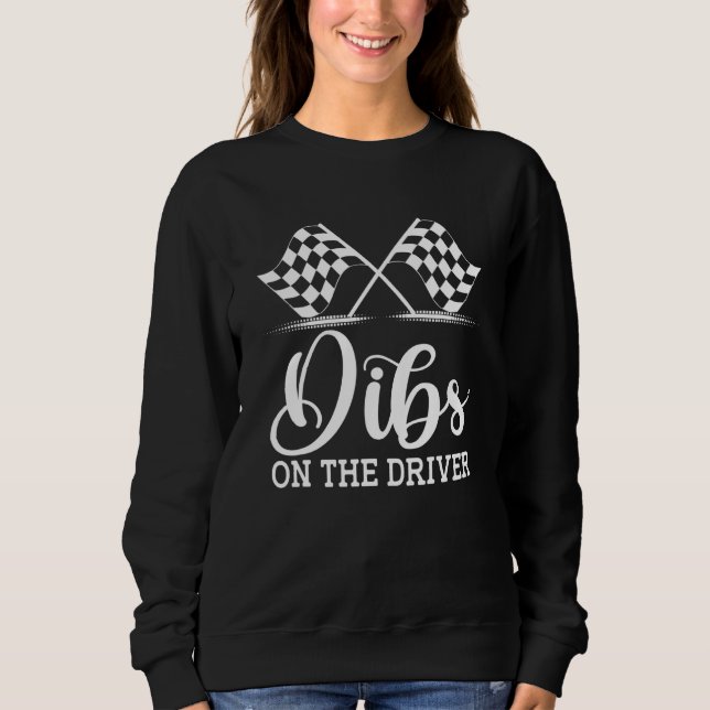 Camiseta Dibs On The Driver  Drag Racer Race Flag Car Wife (Frente)
