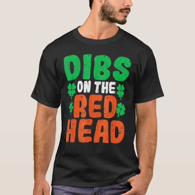 Camiseta Dibs On The Redhead Irish Shamrock St Patrick's Da (Frente)