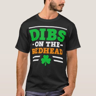 Camiseta Dibs On The Redhead Shirt Womens Mens Funny St Pat