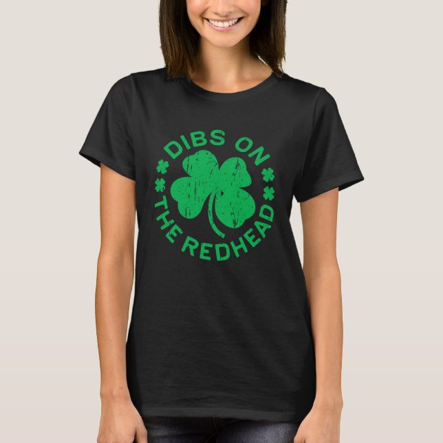 Camiseta Dibs On The Redhead  St Patricks Day (Frente)