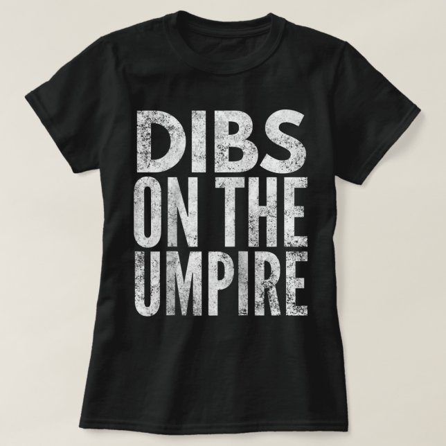 Camiseta Dibs on the Umpire - Umpire's Wife Raglan Baseball (Frente do Design)