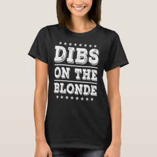 Camiseta Dibs sobre a loira loira loira da esposa do marido