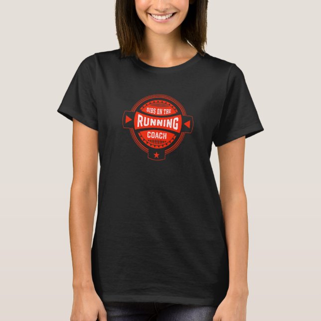 Camiseta Dibs sobre as cotações do Running Coach Sayings Ru (Frente)