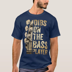 Camiseta Dibs Sobre O Músico De Violão Jogador De Bass