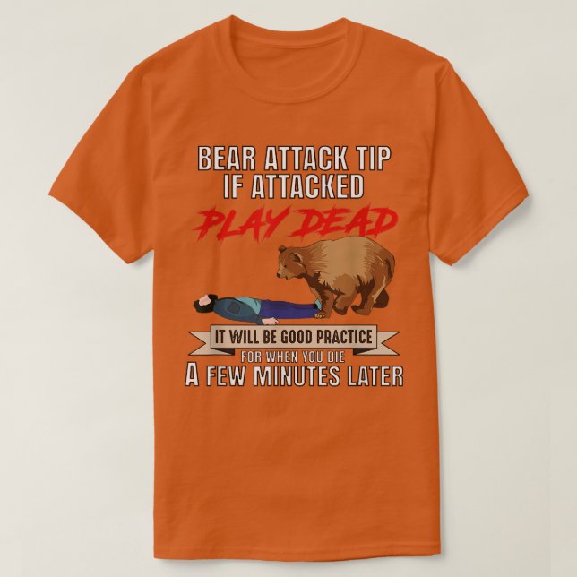 Camiseta Dica De Ataque Do Urso De Acampamento Se Atacado T (Frente do Design)