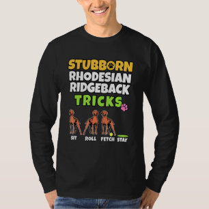 Camiseta Dicas teimosas de Rhodesian Ridgeback I Cão I Ridg