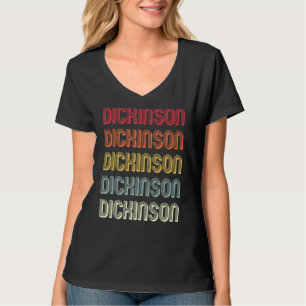 Camiseta Dickinson Surname Retro Vintage Birthday Reunion