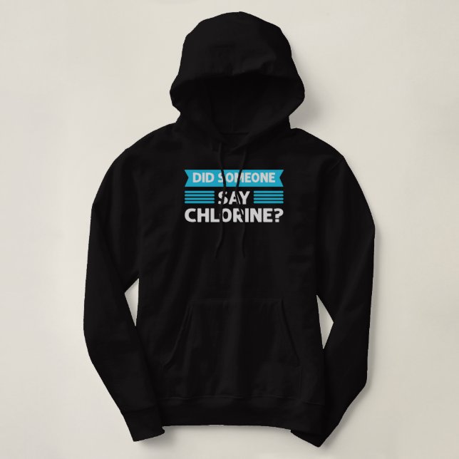 Camiseta Did Someone Say Chlorine. Pool Cleaner. Pool Guy P (Frente do Design)