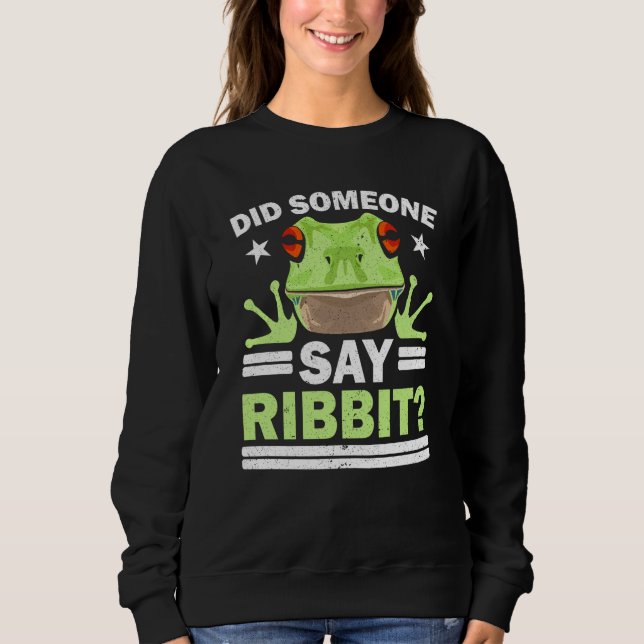Camiseta Did Someone Say Ribbit Red Eyed Tree Frog Amphibia (Frente)