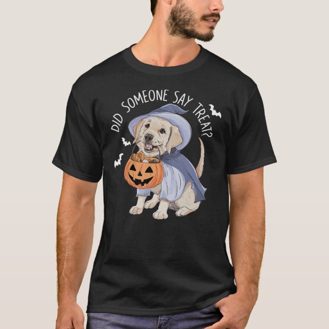 Camiseta Did Someone Say Treat Halloween Labrador Dog (Frente)