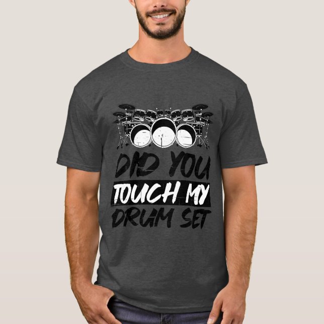 Camiseta Did Yououch My Drum Set (Frente)