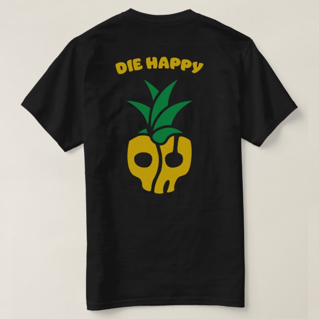 Camiseta Die Happy (Verso do Design)