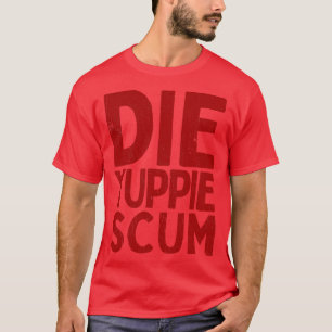 Camiseta Die Yuppie S