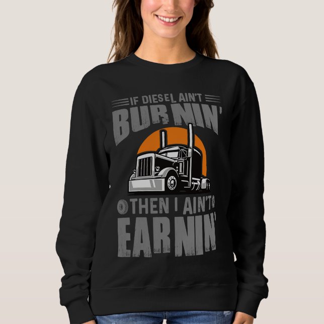 Camiseta Diesel Aint Burnin Earnin Truck Driver Trucking Da (Frente)