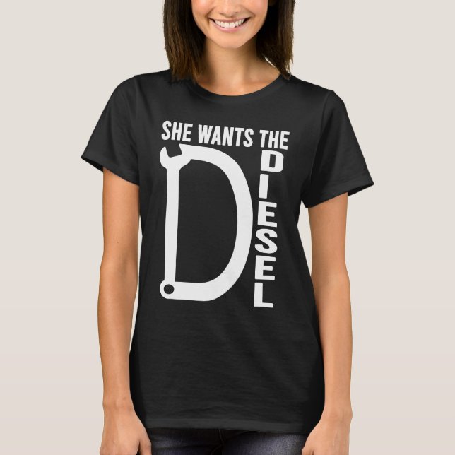 Camiseta Diesel Car Mechanic quote She wants the D Diesel (Frente)