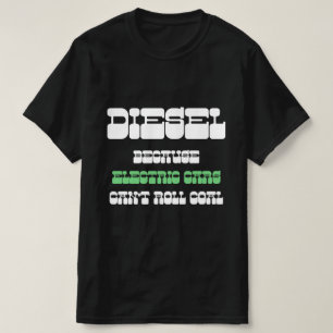 Camiseta Diesel porque carros elétricos não podem rolar car