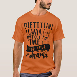 Camiseta Dietista Llama Dramático Engraçado