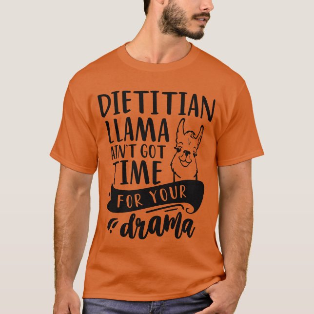 Camiseta Dietista Llama Dramático Engraçado (Frente)