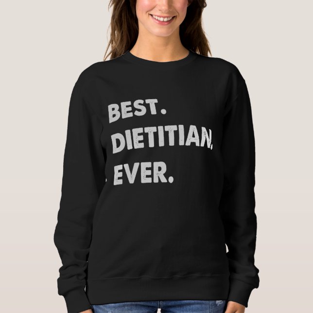 Camiseta Dietitian Profession Best Dietitian Ever (Frente)
