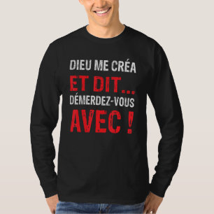 Camiseta Dieu Me Créa Humor Original