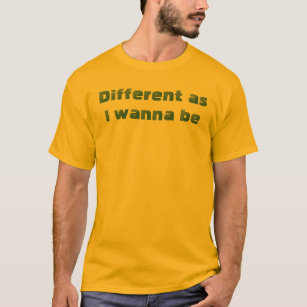 Camiseta Diferente Como Eu Quero Ser Engraçado Citação Desc