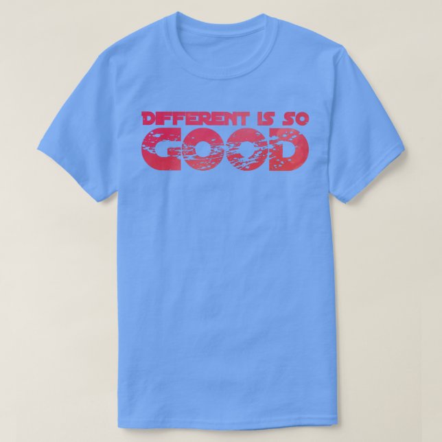 Camiseta Diferente é tão bom (Frente do Design)