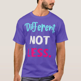Camiseta Diferente não menos consciência de deficiência