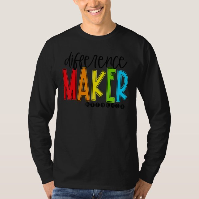Camiseta Difference Maker Teacher Back To School First Day  (Frente)