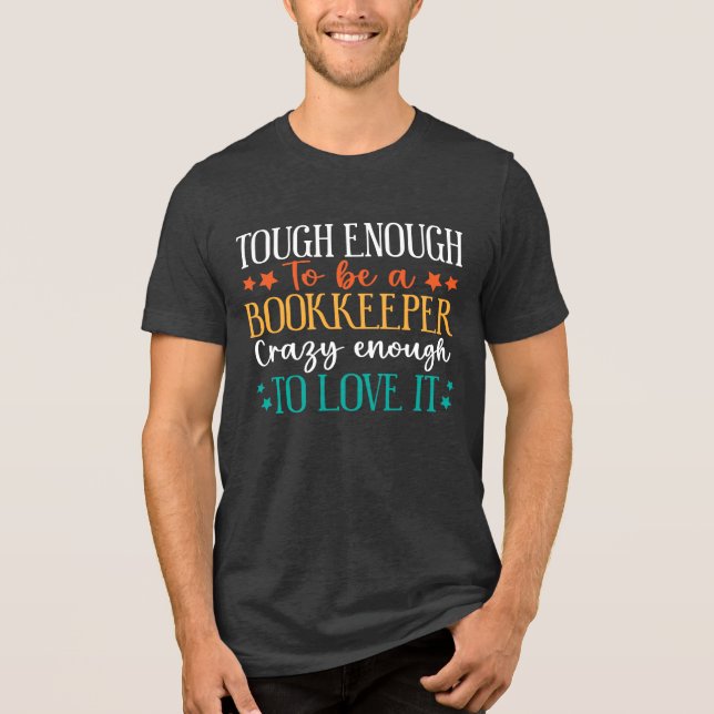 Camiseta Difícil o suficiente para ser contador Louco o suf (Frente)