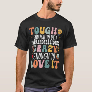 Camiseta Difícil o suficiente para ser um Paraprofissional