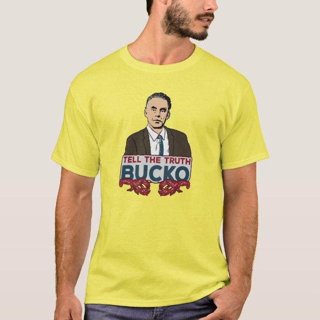 Camiseta Diga A Verdade, Bucko - Dr. Jordan Peterson (Frente)