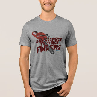 Camiseta Diga Adeus a Aqueles Dedos - Motosserra