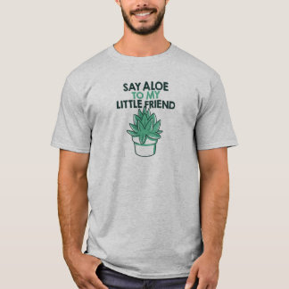 Camiseta Diga Aloe ao meu pequeno amigo