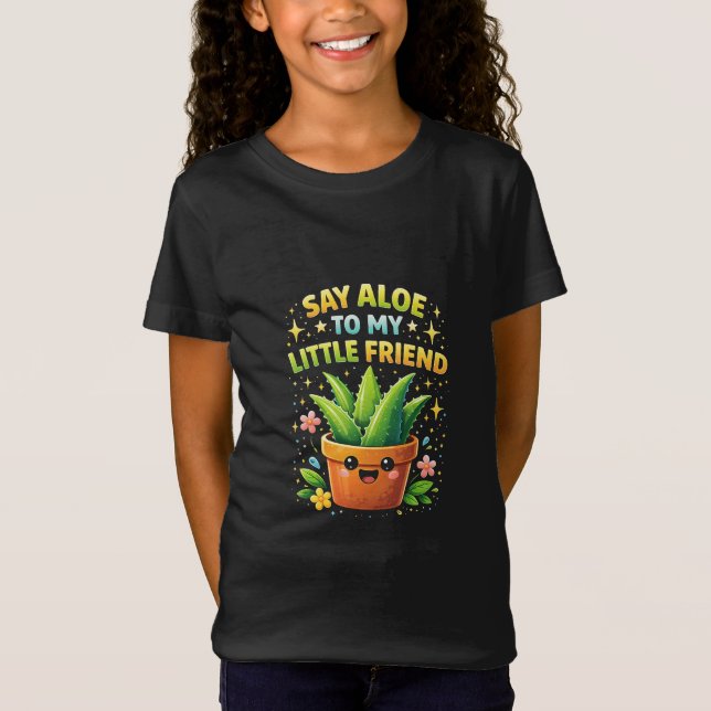 Camiseta Diga Aloe para o Meu Pequeno Amigo (Frente)