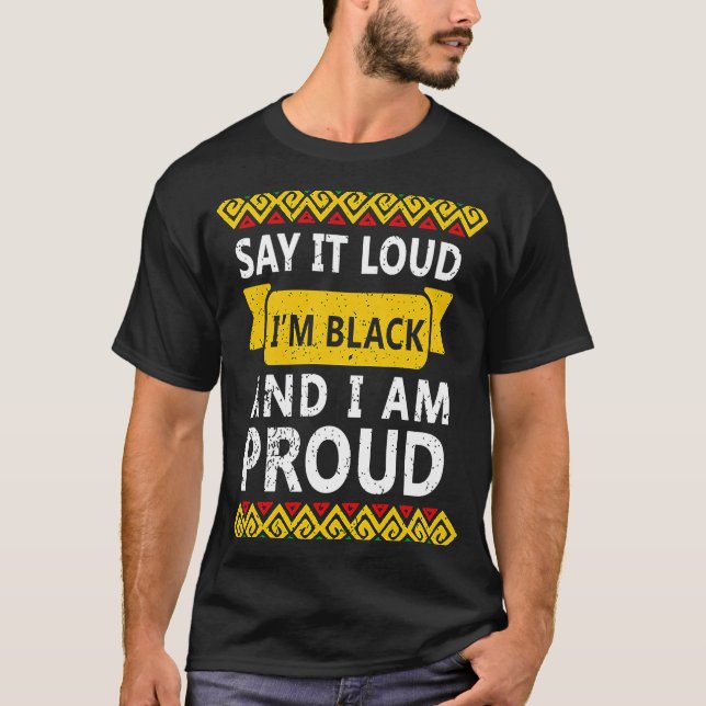 Camiseta Diga alto que sou negro e estou celebrando orgulho (Frente)