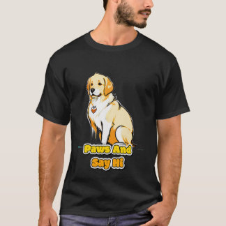 Camiseta Diga ao seu cachorro que eu disse oi Amante de cac
