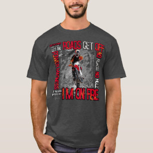 Camiseta Diga Às Estradas Para Sair Da Motocross Bike.