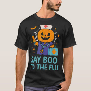 Camiseta Diga Boo À Enfermeira De Gripe Pumpkin Na Vacina D