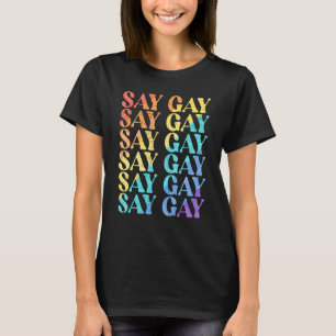 Camiseta Diga Gay Distante O Arco-Íris Traseiro Fica Profun