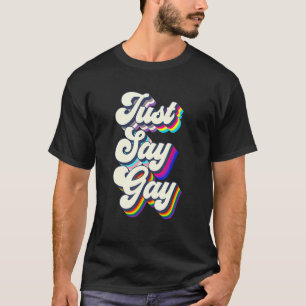 Camiseta Diga Gay Lgbt Pride Mês Transgênero Rainbow