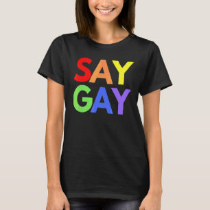 Camiseta Diga Gay Lgbtq Gay Lésbica Direitos Trans Não-biná