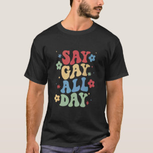 Camiseta Diga Gay Todos Os Dias Orgulho Transgênero Rainbow