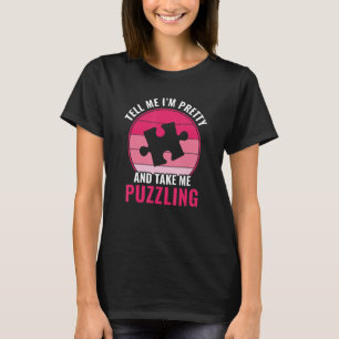 Camiseta Diga-me que estou Bonito e me leve a Puzzle Pu