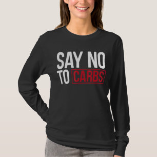 Camiseta Diga Não A Carbs Keto
